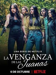 La Venganza de las Juanas S01[2022][WEB-DL][NETFLIX][1080p][Latino]-TA_FI