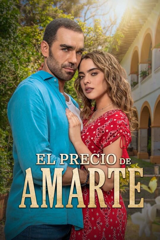 El precio de Amarte 2024 | Telenovelas 1080p