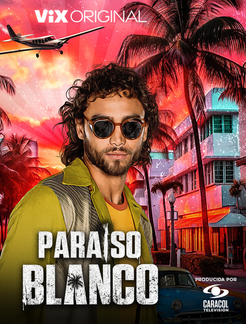 Paraiso blanco Temporada 1 [2023] ViX [1080p] Completa