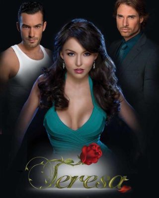 Teresa 2010 | Telenovelas 1080p