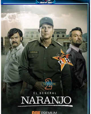 El General Naranjo S02[2019][WEB-DL][FOX][1080p][Latino]-TA_FI