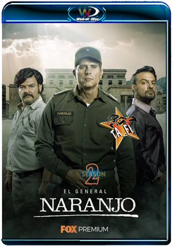 El General Naranjo S02[2019][WEB-DL][FOX][1080p][Latino]-TA_FI