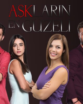 El Amor Más Hermoso ( Aşkların En Güzeli) Series Turcas Descargar