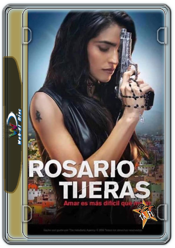 Rosario Tijeras S01[2016][WEB-DL][AMZN][1080p][Latino]-TA_FI