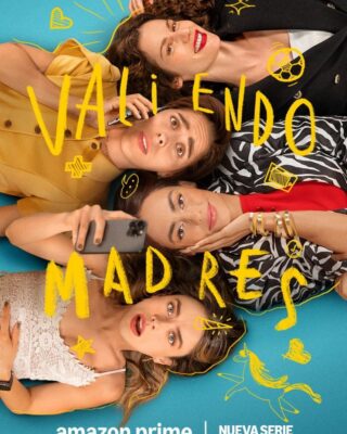 Valiendo madres Temporada 1 (2025) [WEB-DL 1080p] (Serie de TV)