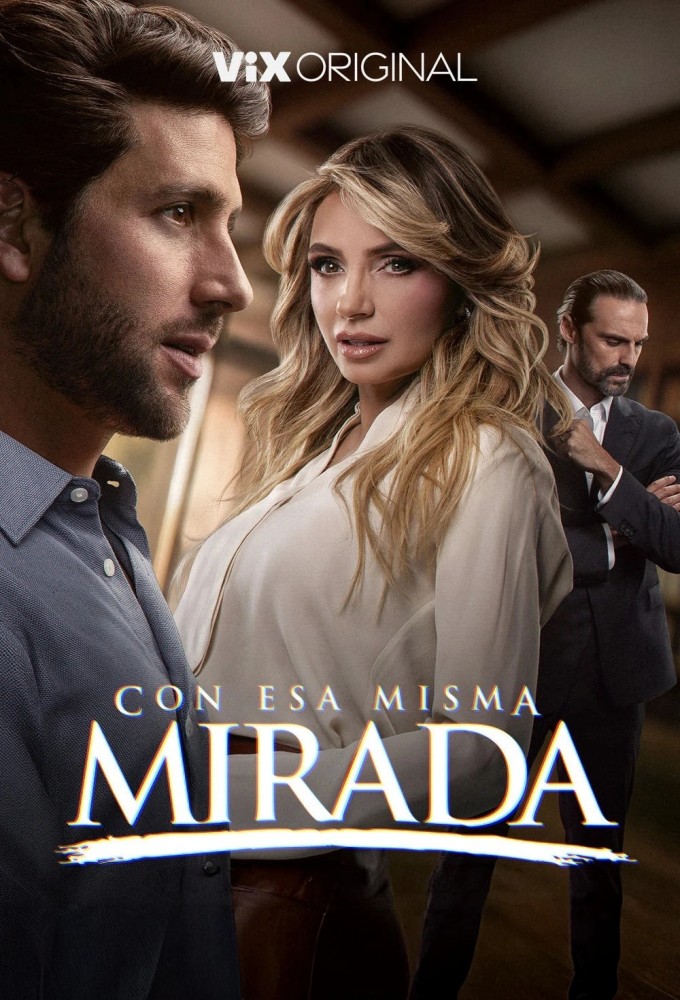 Con esa misma mirada (2025) (Temporada 2) [1080p] (VIX+) descargar