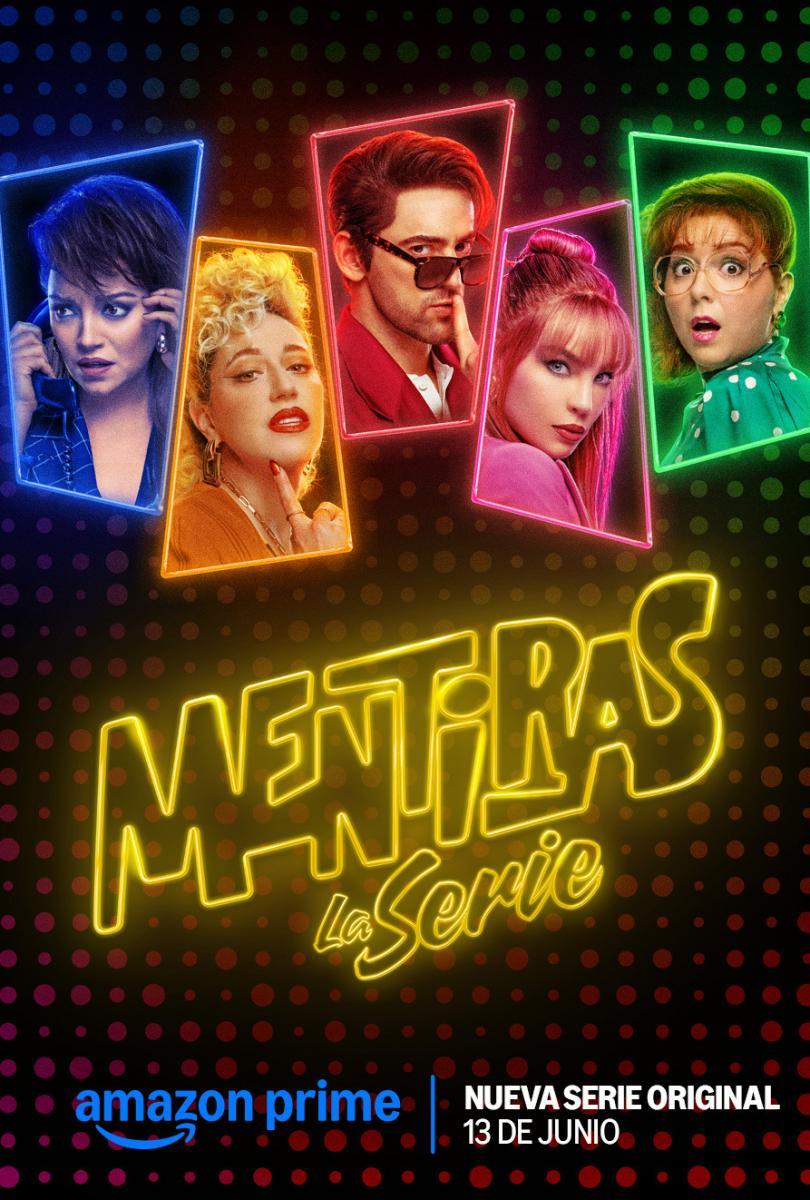 Mentiras, la serie (Temporada 1) (2025) [WEB-DL 1080p] (Serie de TV)